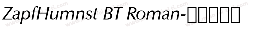 ZapfHumnst BT Roman字体转换